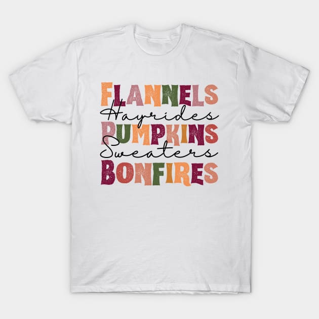 Flannels Pumpkins Hayrides S'mores and Bonfires T-Shirt by JustBeSatisfied